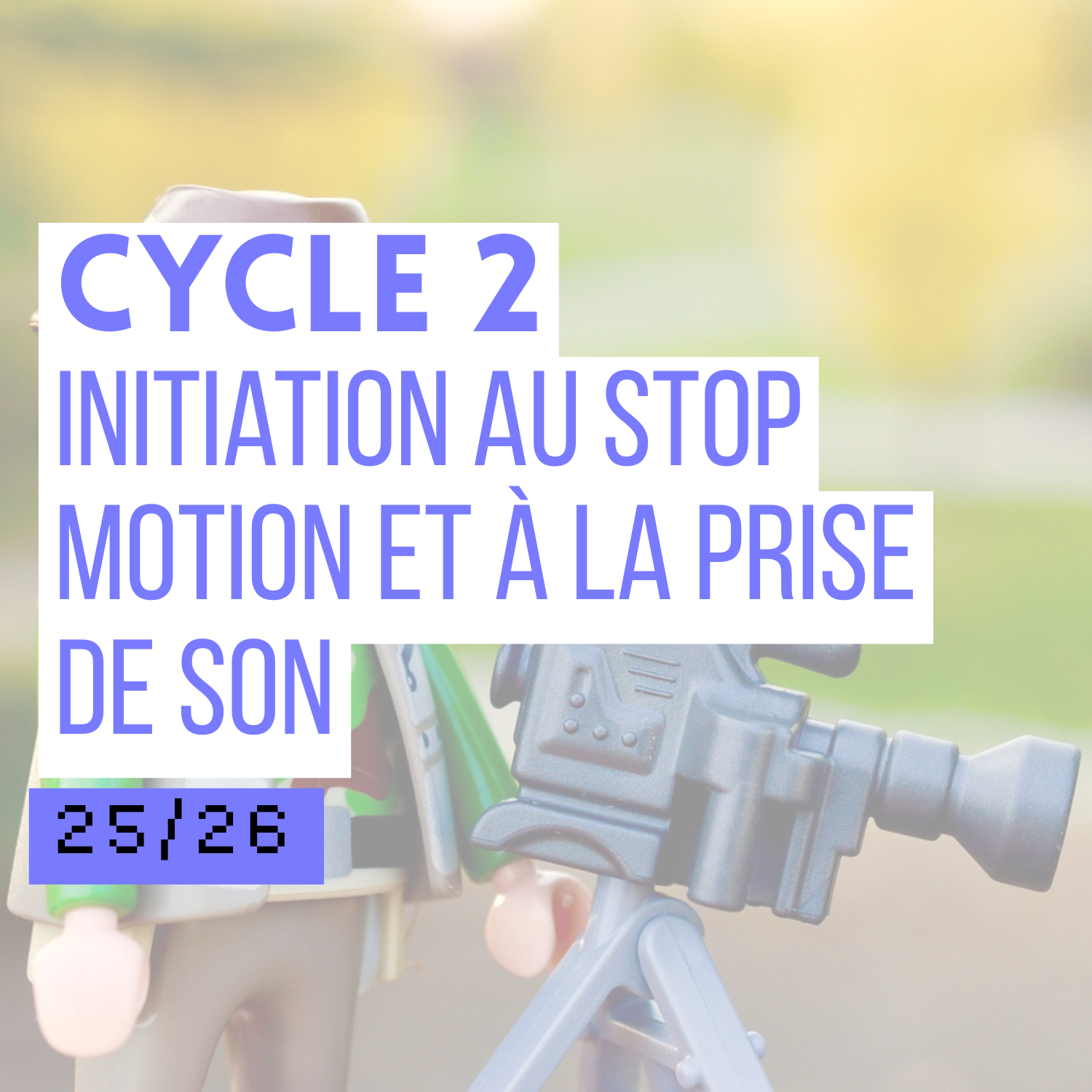 Initiation au stop motion et à la prise de son